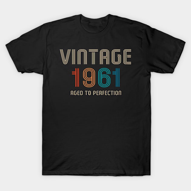 Vintage 1961 aged to perfection T-Shirt by Salt88